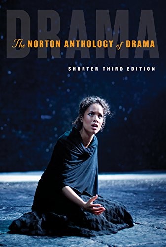 The Norton anthology of drama