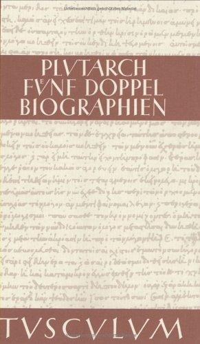 Fünf Doppelbiographien. Zweisprachige Ausgabe. Griechisch / Deutsch by Manfred Fuhrmann cover