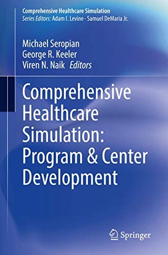 Comprehensive Healthcare Simulation : Program & Center Development