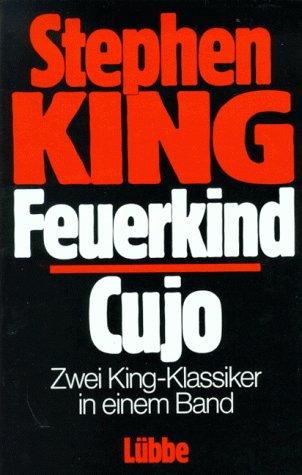 Novels (Cujo / Firestarter) by Stephen King cover