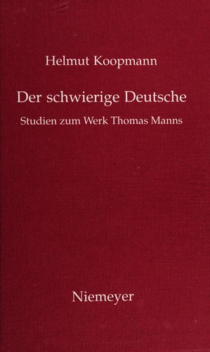 Der schwierige Deutsche by Helmut Koopmann cover