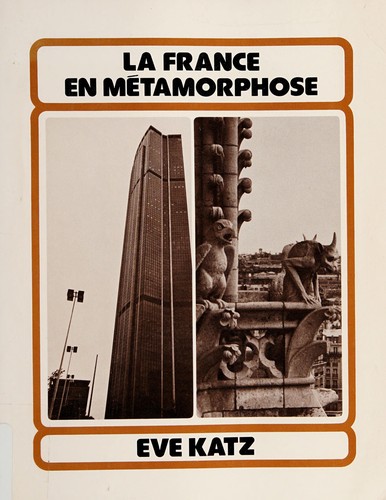 La France en métamorphose by Eve Katz cover
