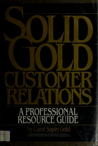 Solid gold customer relations