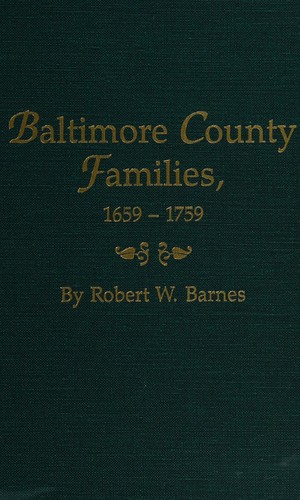 Baltimore County families, 1659-1759