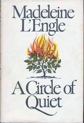 A Circle of Quiet (Crosswicks Journals #1)