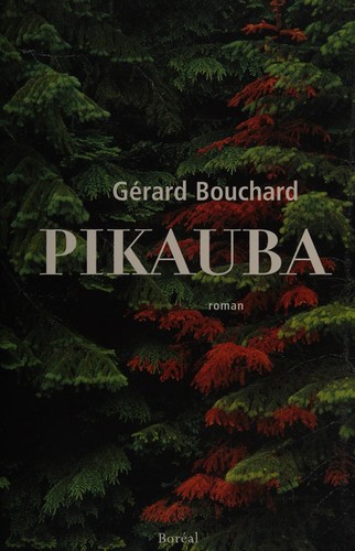 Pikauba by Gérard Bouchard cover