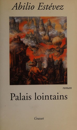 Palais lointains by Abilio Estévez cover