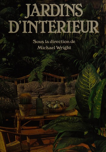 Jardins d'intérieur by Wright, Michael cover