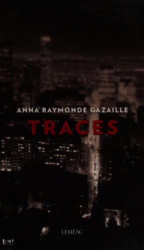 Traces by Gazaille, Anna Raymonde, auteur cover