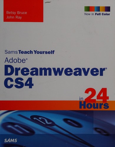 Sams teach yourself Adobe Dreamweaver CS4 in 24 hours