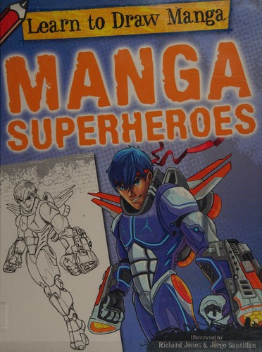 Manga superheroes by Jones, Richard cover