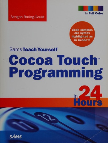 Sams teach yourself Cocoa touch programming in 24 hours