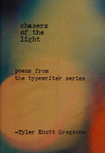 Chasers of the light