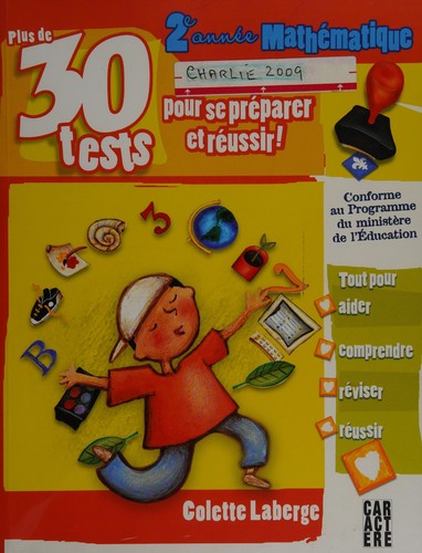Plus de 30 tests pour se préparer et réussir! by Colette Laberge cover