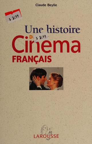 Une histoire du cinéma français by Claude Beylie cover
