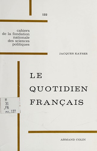 Le quotidien français by Jacques Kayser cover