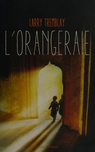 L'orangeraie by Larry Tremblay cover