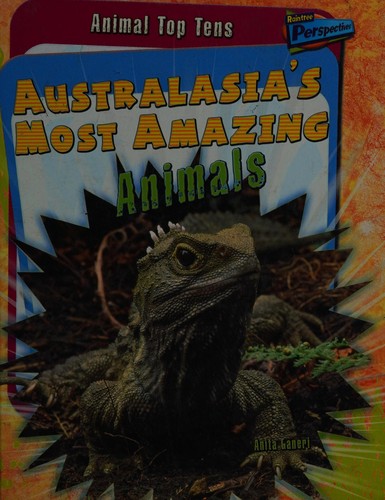 Australasia's most amazing animals by Anita Ganeri cover