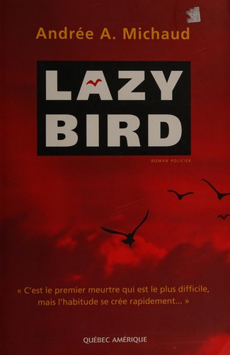 Lazy Bird by Andrée A. Michaud cover