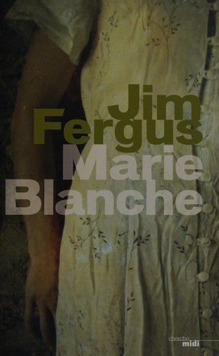 Marie-Blanche by Jim Fergus cover