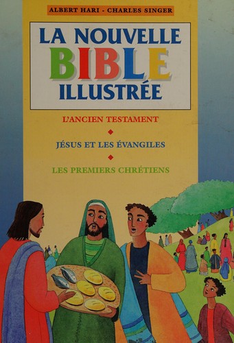 La nouvelle Bible illustrée by Hari, Albert, Charles Singer cover