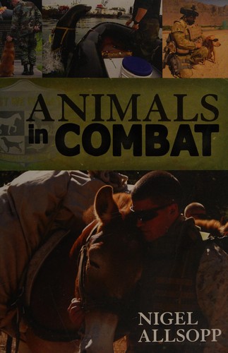 Animals in Combat by Nigel Allsopp cover