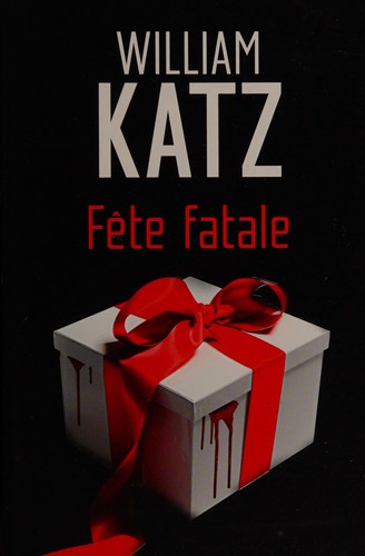 Fête fatale by William Katz cover