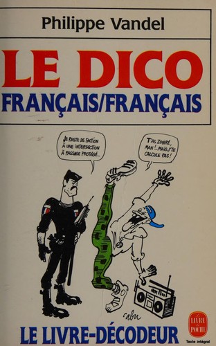 Le dico français/français by Philippe Vandel cover