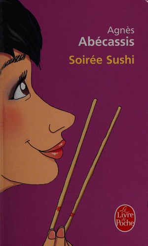 Soirée sushi by Agnès Abécassis cover