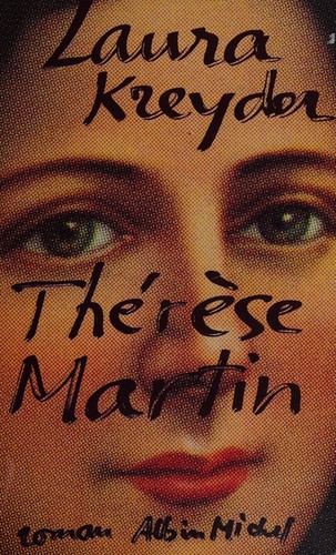 Thérèse Martin by Laura Kreyder cover