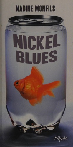 Nickel blues by Nadine Monfils cover