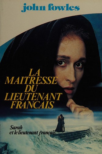 La Maîtresse du lieutenant français by John Fowles cover