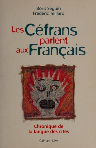Les Céfrans parlent aux Français by Boris Seguin cover