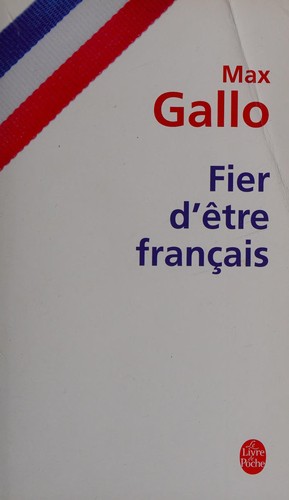 Fier d'être français by Max Gallo cover