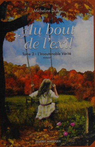 Au bout de l'exil by Micheline Duff cover