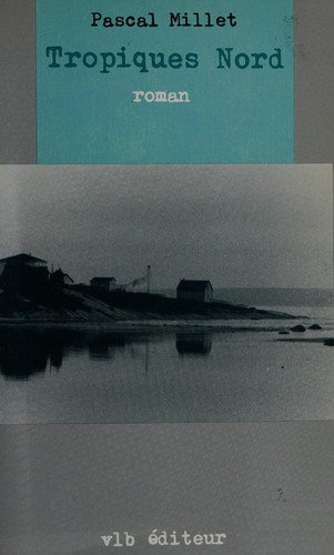 Tropiques Nord by Pascal Millet cover
