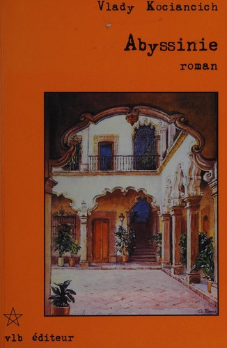 Abyssinie : roman by Kociancich, Vlady. cover