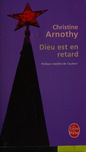 Dieu est en retard by Christine Arnothy cover