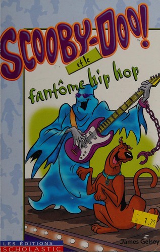 Scooby-doo! et le fantôme hip hop by James Gelsey cover