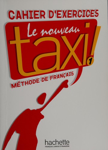 Le nouveau taxi !. by Capelle, Guy auteur de manuel scolaire) cover