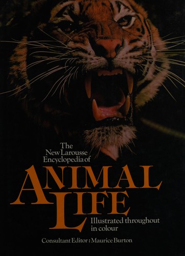 The New Larousse encyclopedia of animal life by Maurice Burton cover