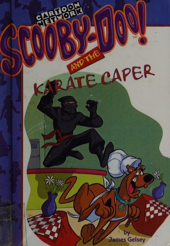 Scooby-Doo! and the karate caper
