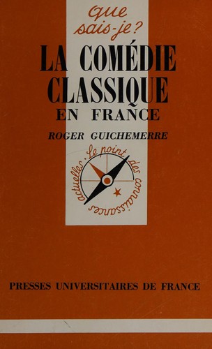 La Comédie classique en France by Roger Guichemerre cover
