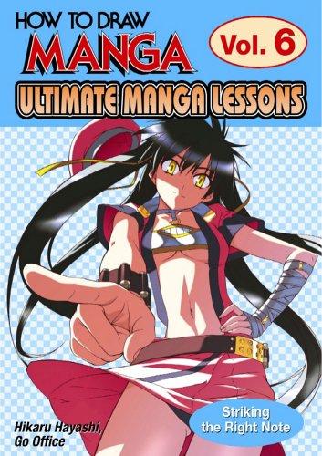 How To Draw Manga: Ultimate Manga Lessons Volume 6