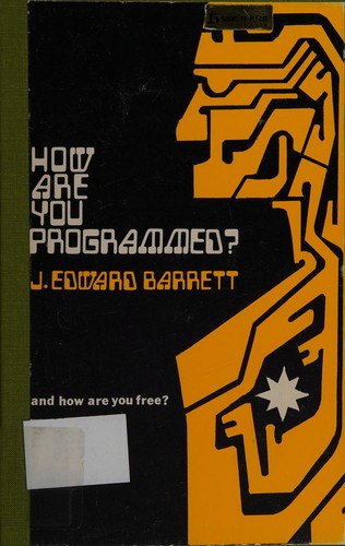 How are you programmed?