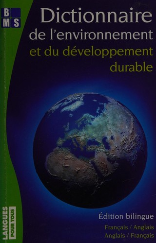 Dictionnaire de l'environnement et du développement durable by Olivier Delbard cover