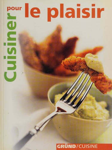 Cuisiner pour le plaisir by Jean Cazals, Hélène Quiniou cover