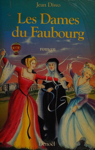 Les dames du Faubourg by Jean Diwo cover