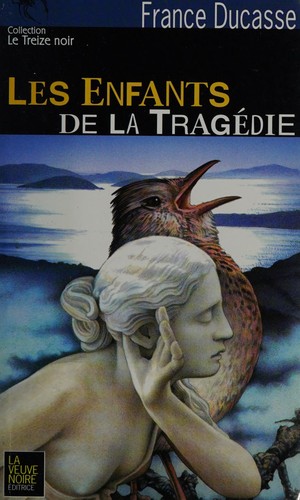 Les enfants de la tragédie by France Ducasse cover
