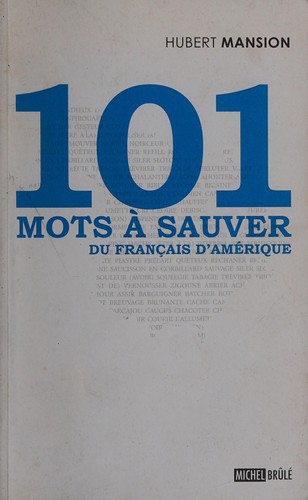 101 mots à sauver du français d'Amérique